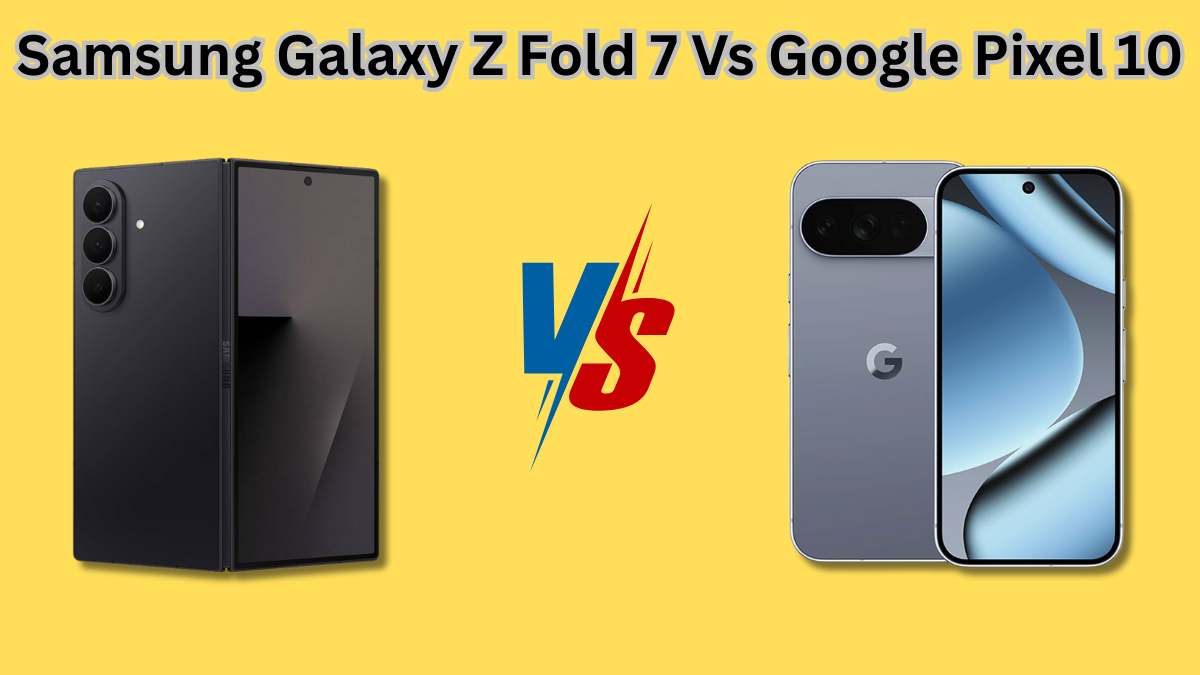 Samsung Galaxy Z Fold 7 Vs Google Pixel 10 (1)