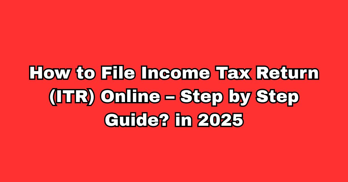 How to fill income tax return 