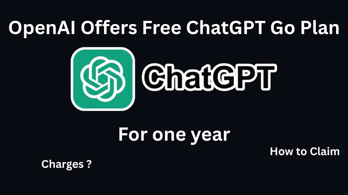 OpenAI Offers Free ChatGPT Go Plan